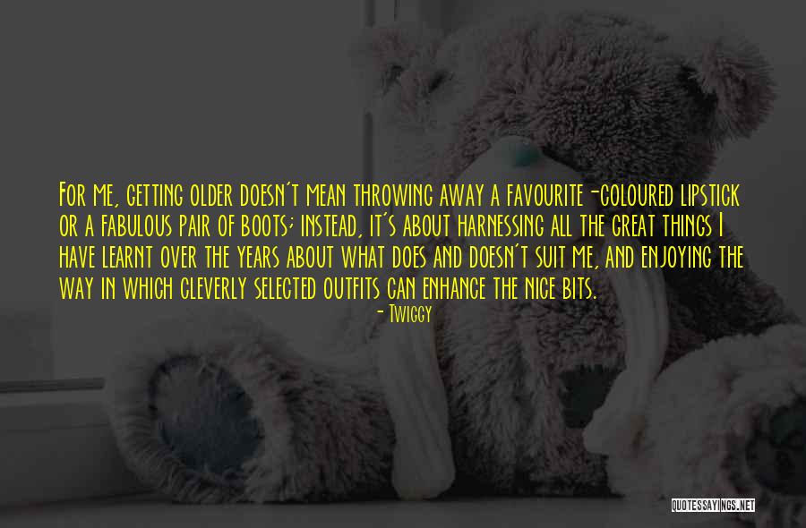 Menyimak Komprehensif Quotes By Twiggy Menyimak Komprehensif Quotes By Twiggy