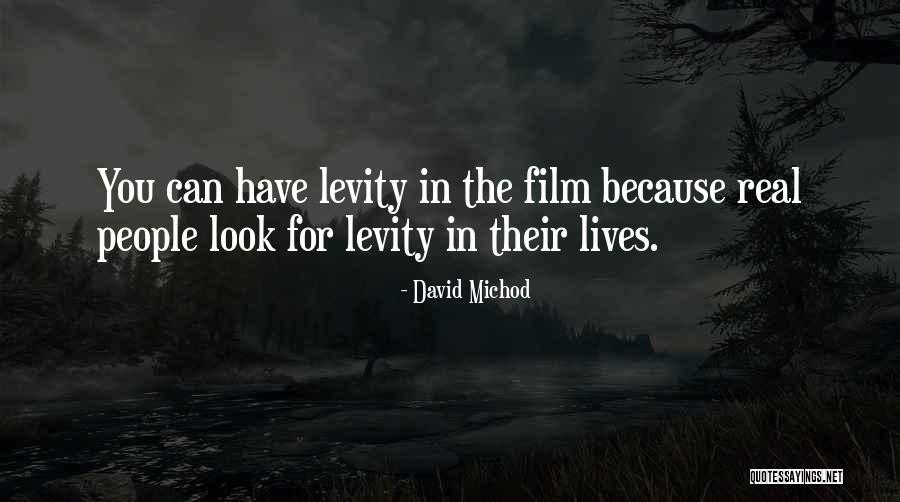 Menyukseskan Quotes By David Michod Menyukseskan Quotes By David Michod