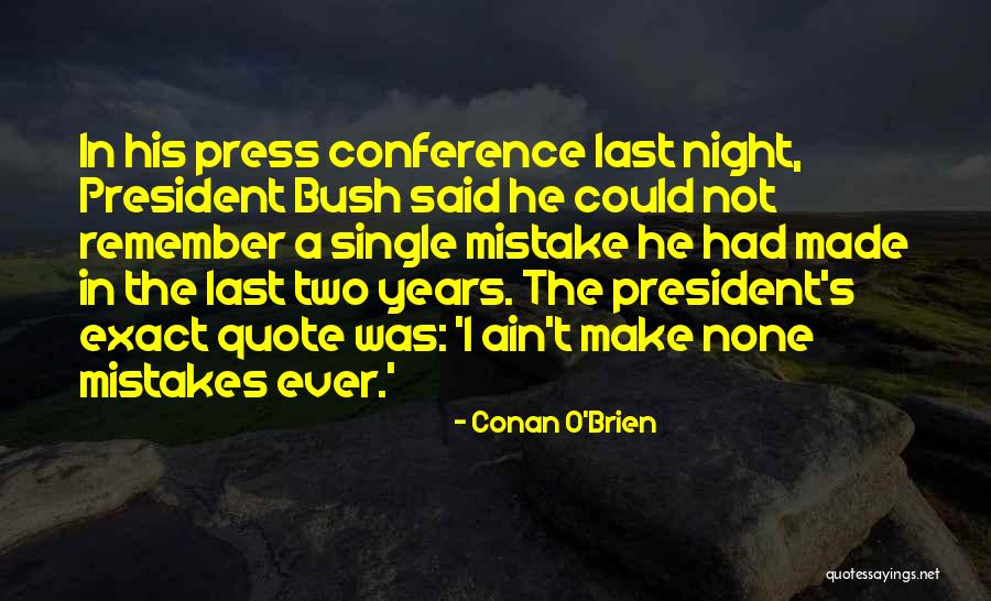 Menyunting Teks Quotes By Conan O'Brien Menyunting Teks Quotes By Conan O'Brien
