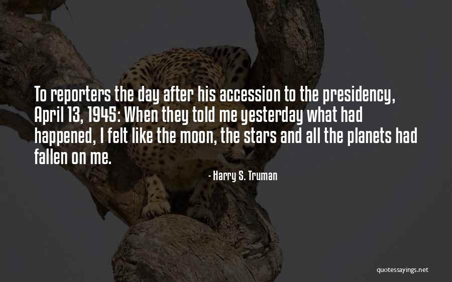 Menyusuri Sungai Quotes By Harry S. Truman Menyusuri Sungai Quotes By Harry S. Truman