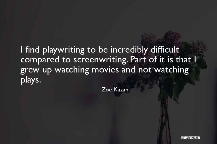 Menzereli Quotes By Zoe Kazan Menzereli Quotes By Zoe Kazan