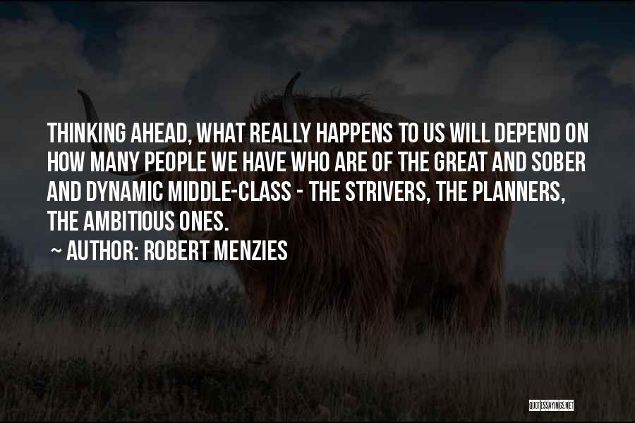 Menzies Quotes By Robert Menzies