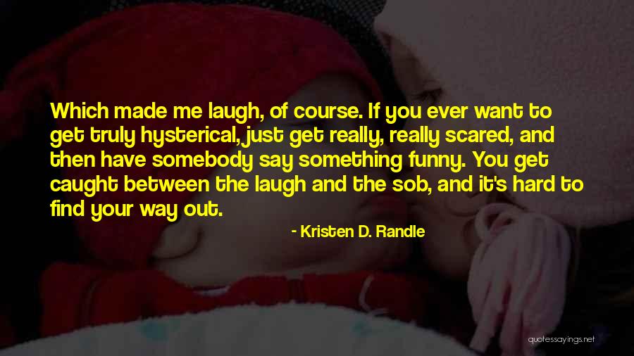 Meosha Michelle Quotes By Kristen D. Randle Meosha Michelle Quotes By Kristen D. Randle