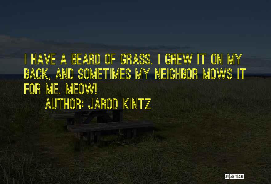 Meow Quotes By Jarod Kintz