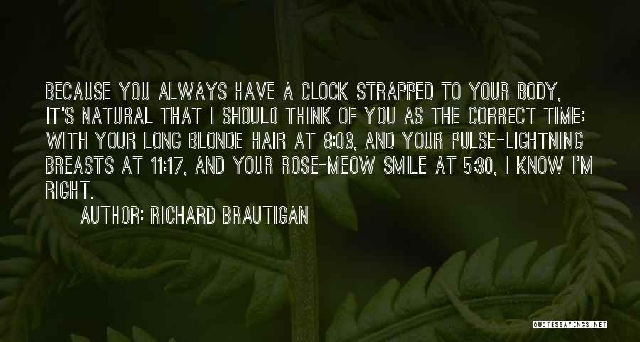 Meow Quotes By Richard Brautigan
