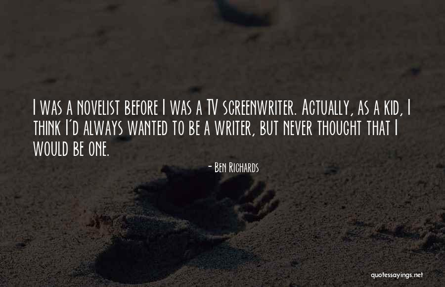 Mera Beta Quotes By Ben Richards Mera Beta Quotes By Ben Richards