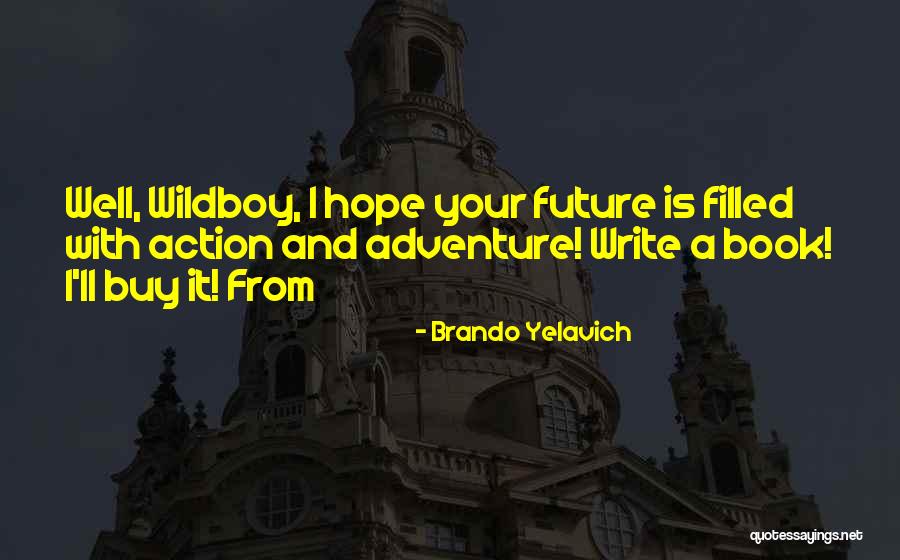 Meraba Buah Quotes By Brando Yelavich Meraba Buah Quotes By Brando Yelavich