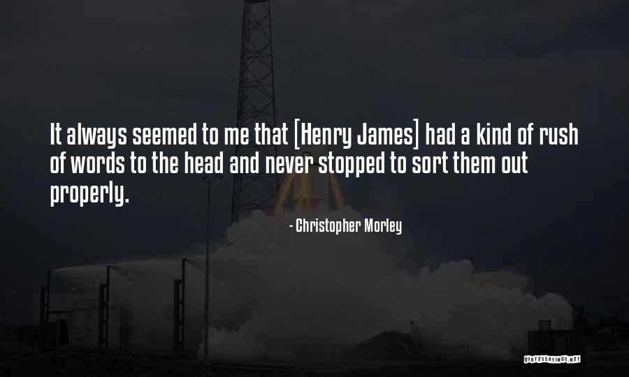 Meraka Institute Quotes By Christopher Morley Meraka Institute Quotes By Christopher Morley