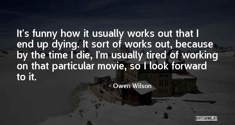 Meraka Quotes By Owen Wilson Meraka Quotes By Owen Wilson
