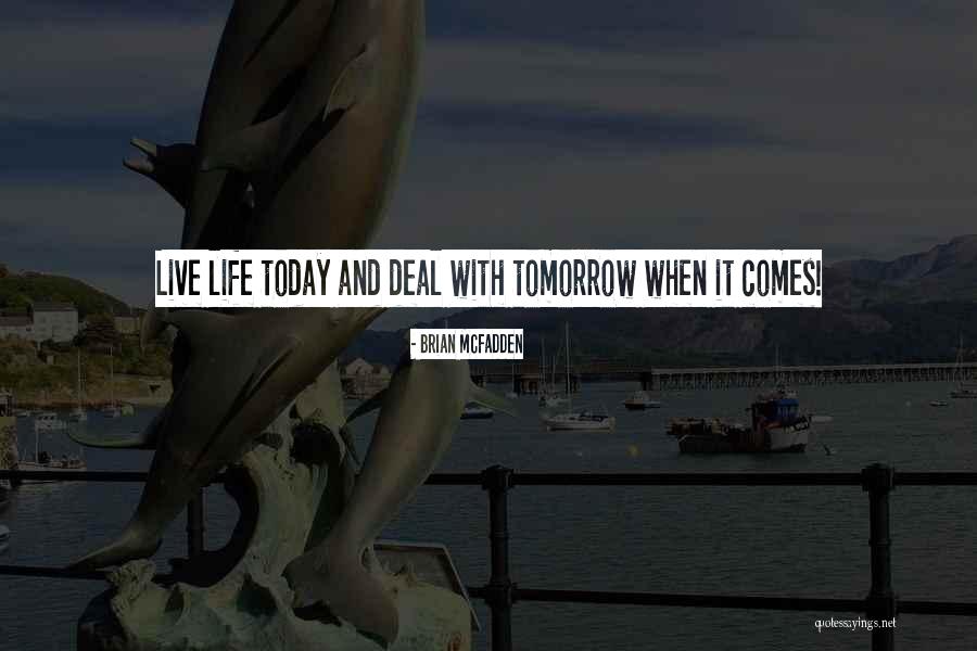 Merakla Quotes By Brian McFadden Merakla Quotes By Brian McFadden