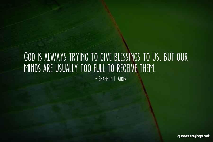 Meranti Quotes By Shannon L. Alder Meranti Quotes By Shannon L. Alder