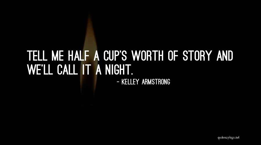 Merasim Negmeleri Quotes By Kelley Armstrong Merasim Negmeleri Quotes By Kelley Armstrong