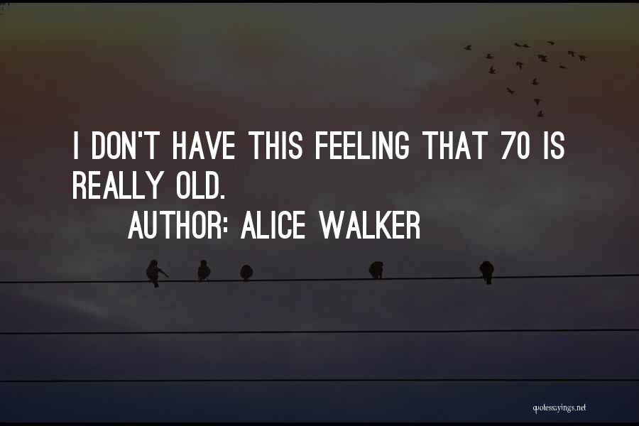 Meray Paas Quotes By Alice Walker