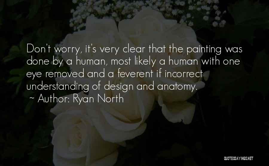 Meray Paas Quotes By Ryan North