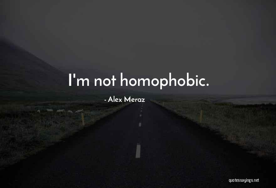 Meraz Quotes By Alex Meraz Meraz Quotes By Alex Meraz