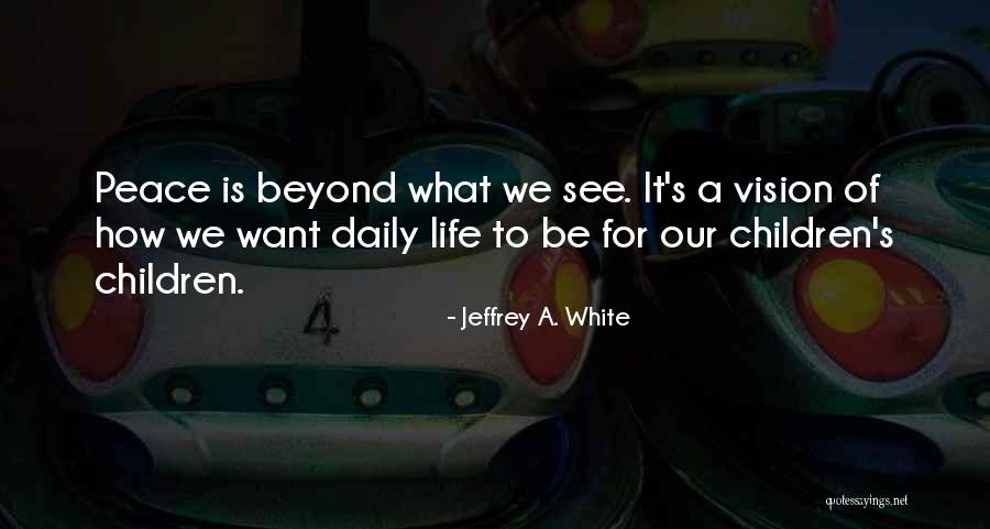 Mercadillo Gandia Quotes By Jeffrey A. White Mercadillo Gandia Quotes By Jeffrey A. White