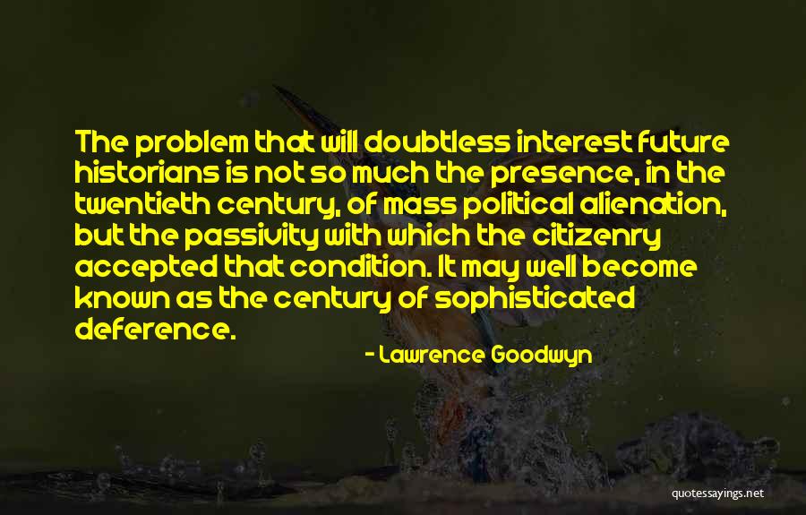 Mercadoria Sinonimo Quotes By Lawrence Goodwyn Mercadoria Sinonimo Quotes By Lawrence Goodwyn