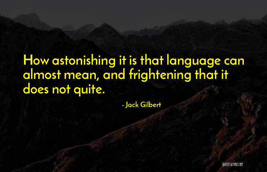 Mercados De Salud Quotes By Jack Gilbert Mercados De Salud Quotes By Jack Gilbert