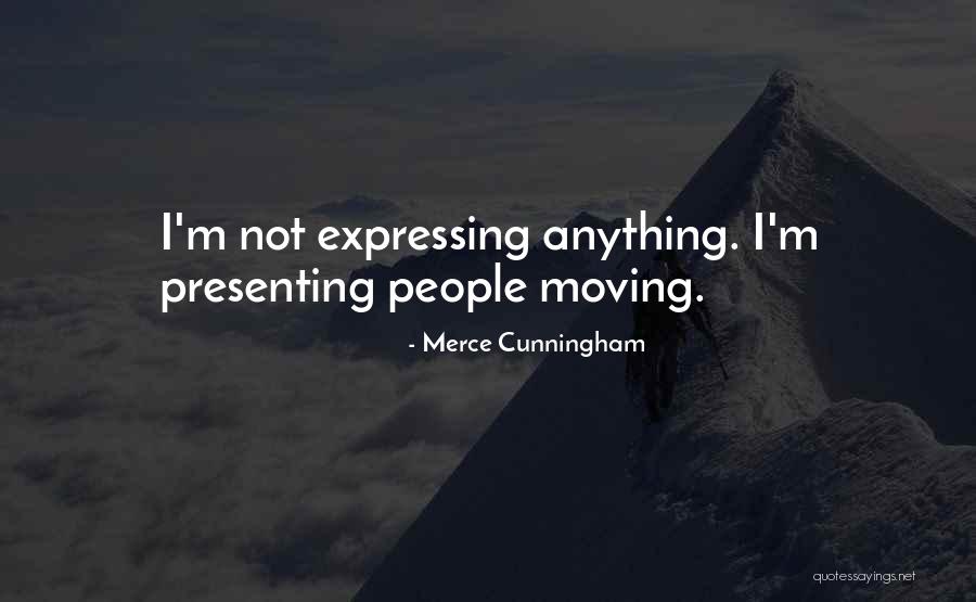 Merce Cunningham Quotes 1702388 Merce Cunningham Quotes 1702388