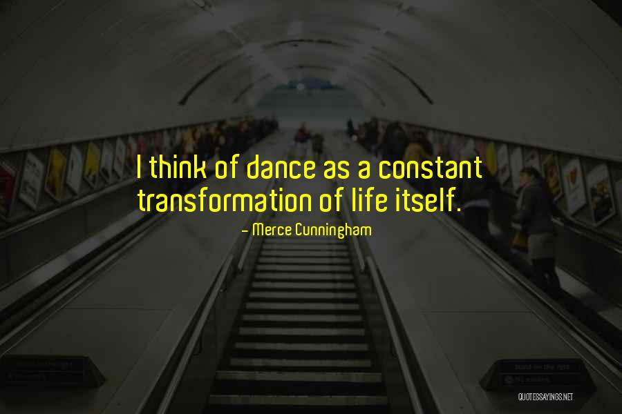 Merce Cunningham Quotes 1737945