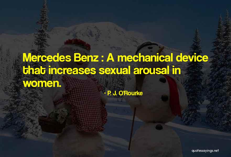 Mercedes Benz Quotes By P. J. O'Rourke Mercedes Benz Quotes By P. J. O'Rourke