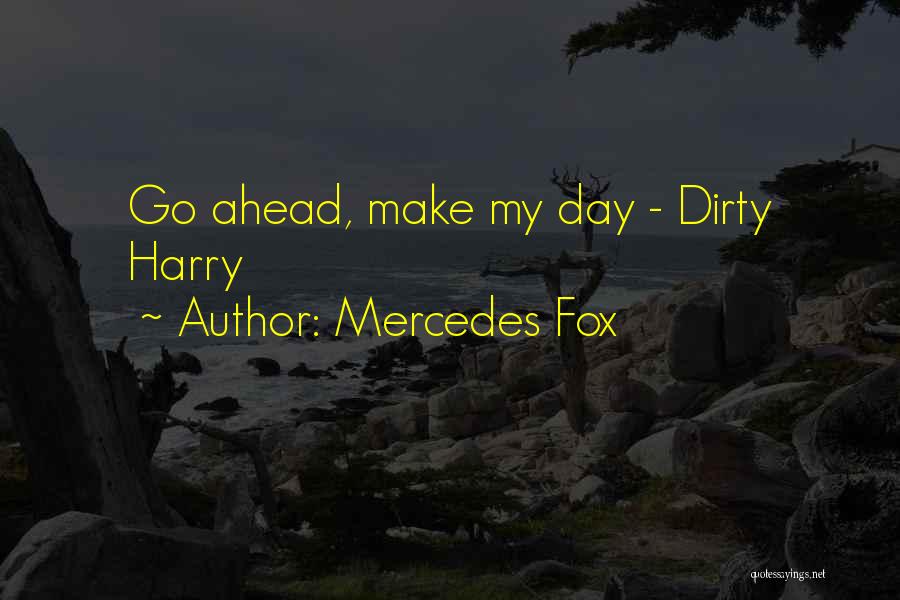 Mercedes Fox Quotes 1765563