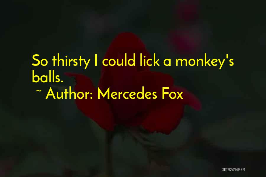 Mercedes Fox Quotes 1985749