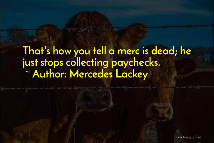 Mercedes Lackey Quotes 1464711