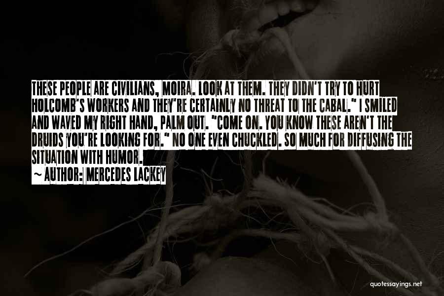 Mercedes Lackey Quotes 1569610