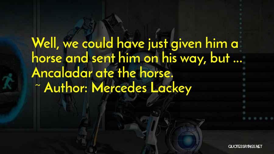 Mercedes Lackey Quotes 1772023