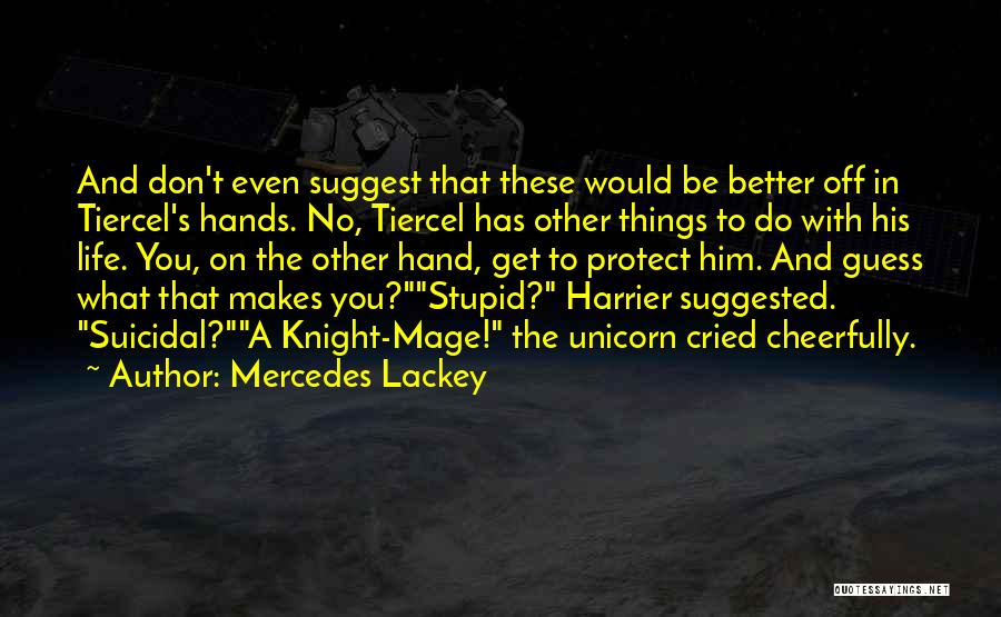 Mercedes Lackey Quotes 1846237