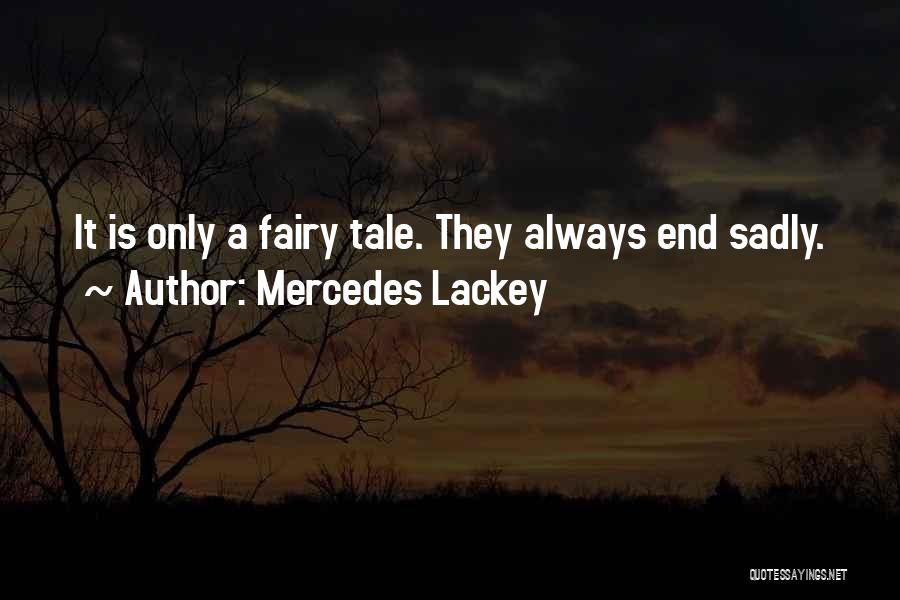 Mercedes Lackey Quotes 2014286