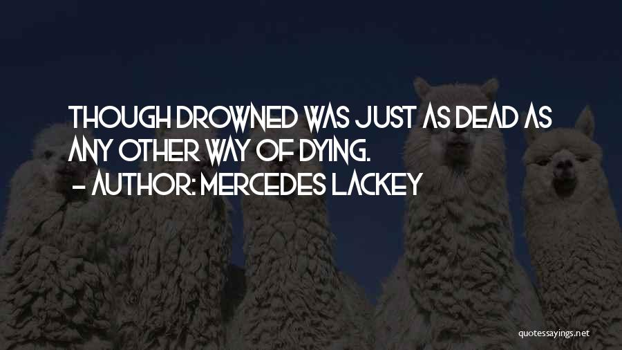 Mercedes Lackey Quotes 2187718