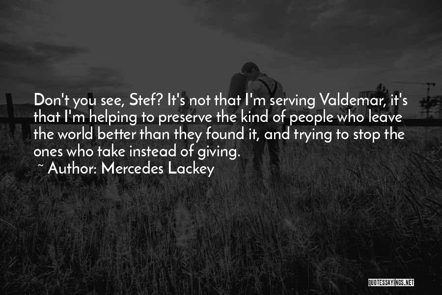 Mercedes Lackey Quotes 2217960