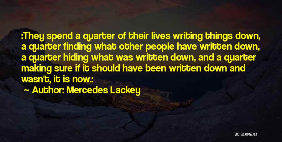 Mercedes Lackey Quotes 2236987