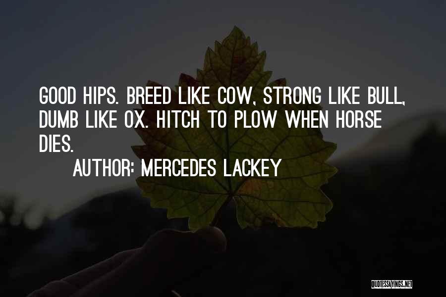 Mercedes Lackey Quotes 303662