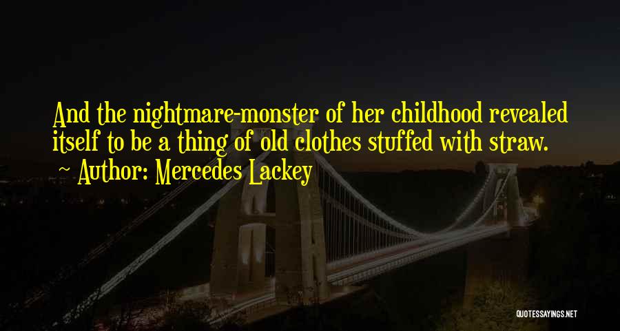 Mercedes Lackey Quotes 480287