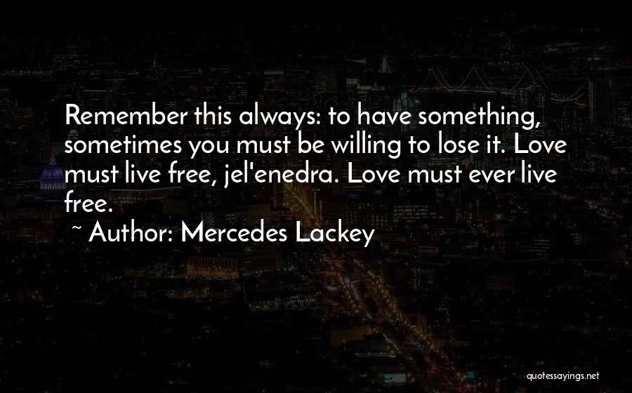 Mercedes Lackey Quotes 546998