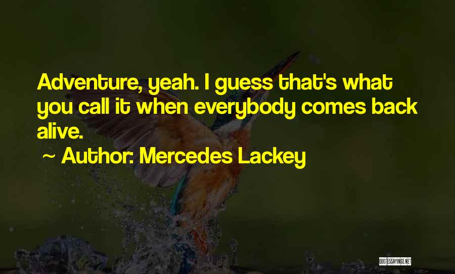 Mercedes Lackey Quotes 722085