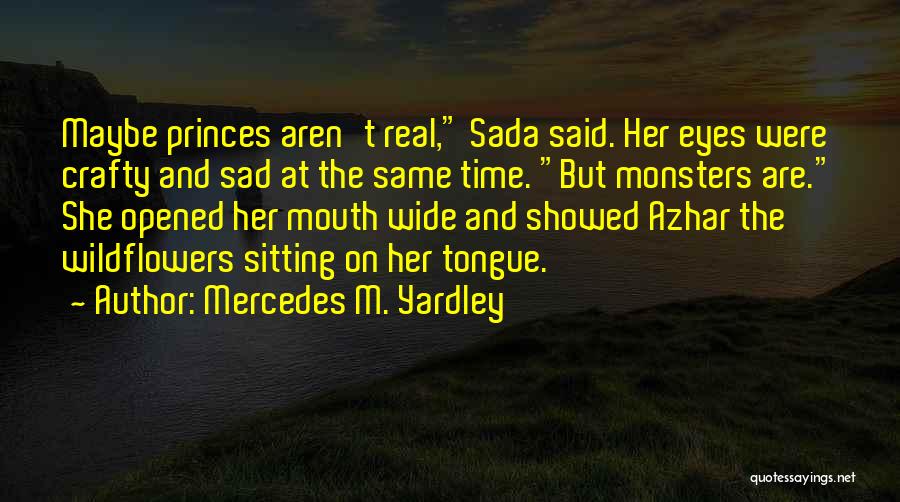 Mercedes M. Yardley Quotes 1056185