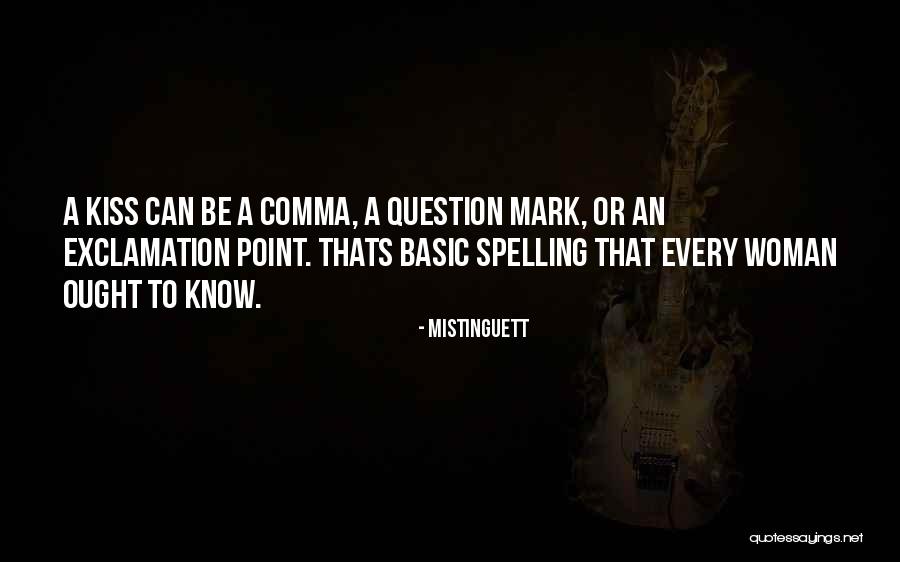 Merceditas Deleon Quotes By Mistinguett Merceditas Deleon Quotes By Mistinguett