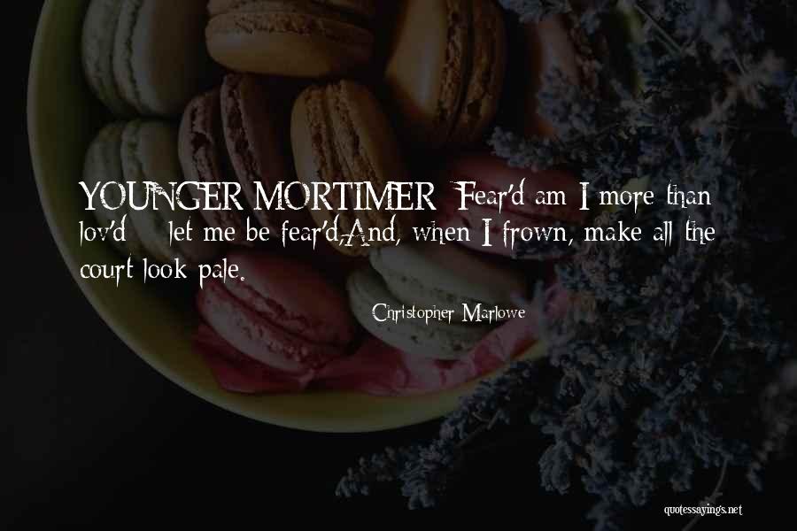 Mercein Quotes By Christopher Marlowe Mercein Quotes By Christopher Marlowe