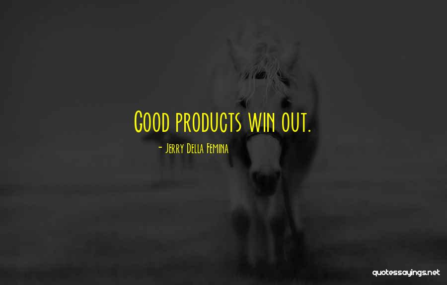 Merceklerin Quotes By Jerry Della Femina Merceklerin Quotes By Jerry Della Femina