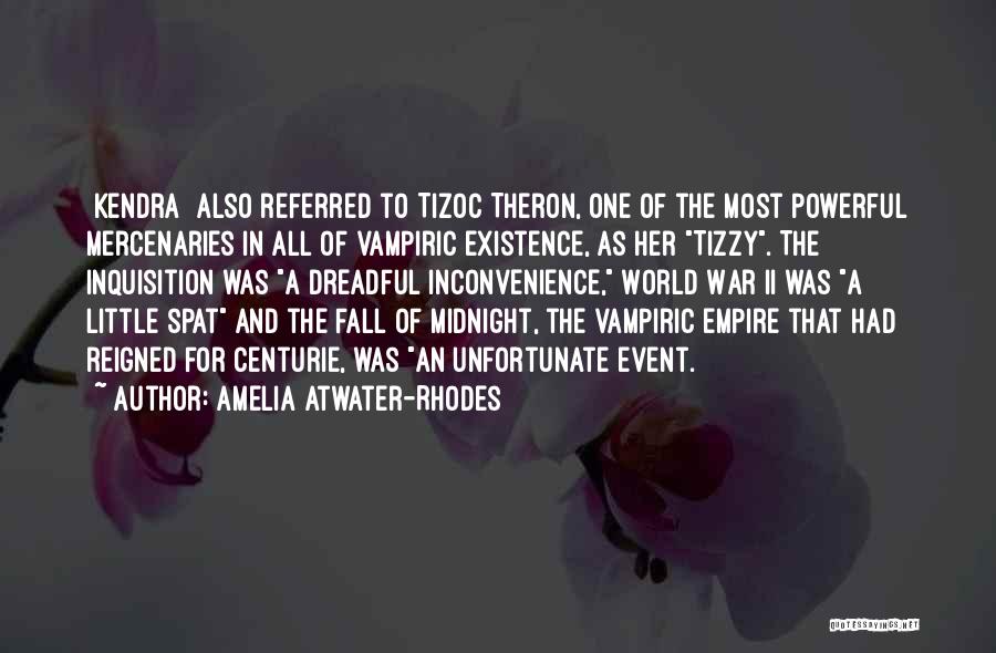 Mercenaries 2 Quotes By Amelia Atwater-Rhodes