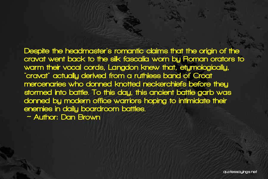 Mercenaries 2 Quotes By Dan Brown