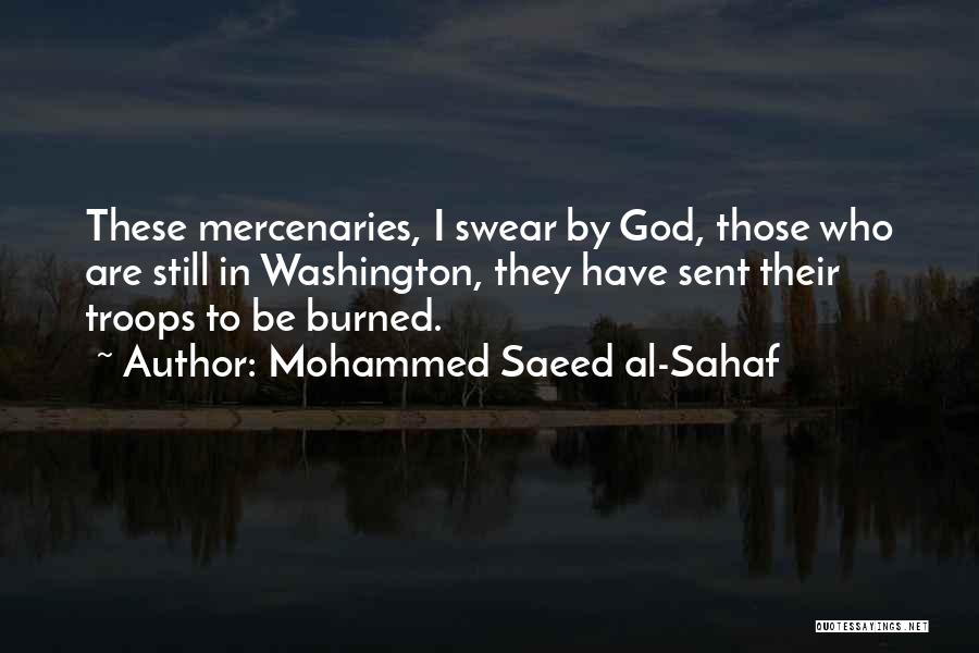 Mercenaries 2 Quotes By Mohammed Saeed Al-Sahaf