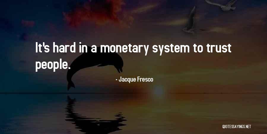 Mercenario Significato Quotes By Jacque Fresco Mercenario Significato Quotes By Jacque Fresco
