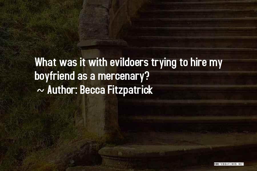 Mercenary Quotes By Becca Fitzpatrick