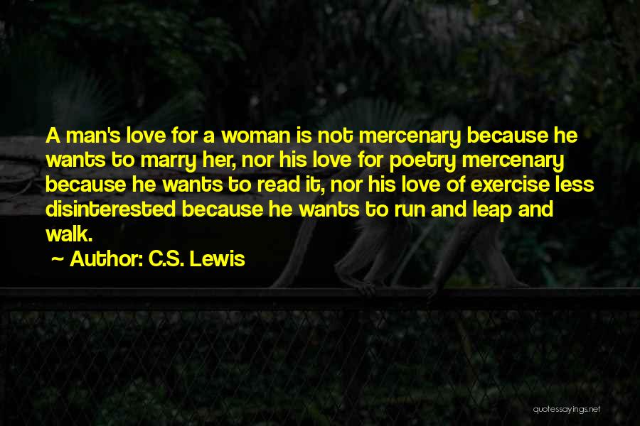 Mercenary Quotes By C.S. Lewis