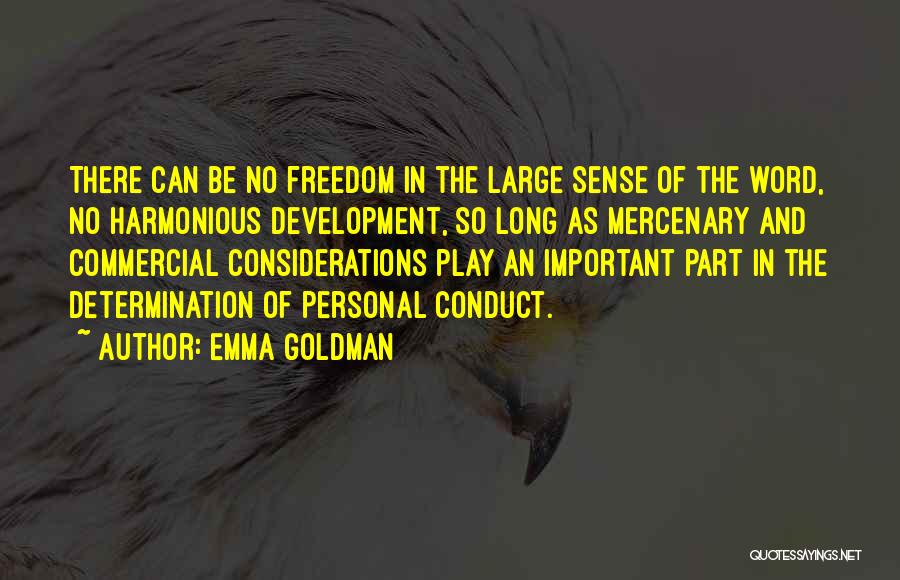 Mercenary Quotes By Emma Goldman